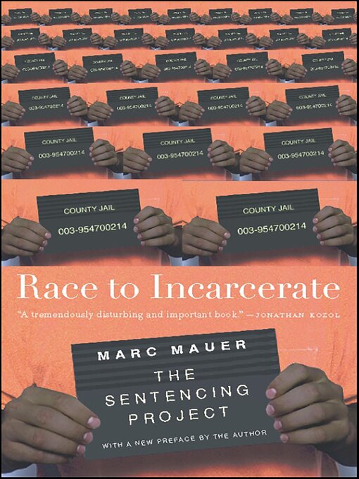 Title details for Race to Incarcerate by Marc Mauer - Available